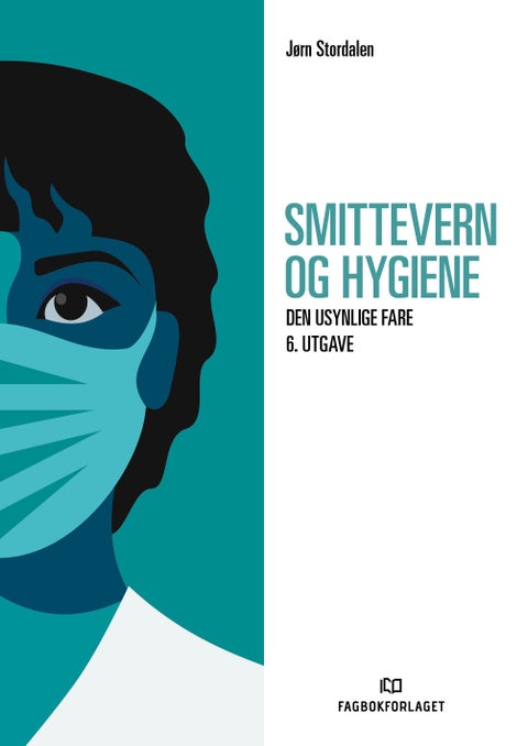 Smittevern og hygiene - den usynlige fare