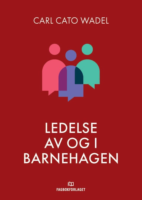 Ledelse av og i barnehagen