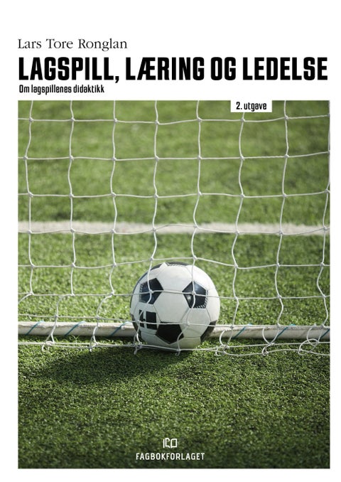 Lagspill, læring og ledelse - om lagspillenes didaktikk