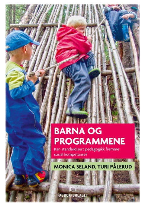 Barna og programmene - kan standardisert pedagogikk fremme sosial kompetanse?