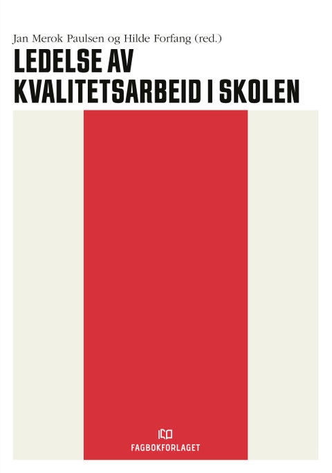 Ledelse av kvalitetsarbeid i skolen