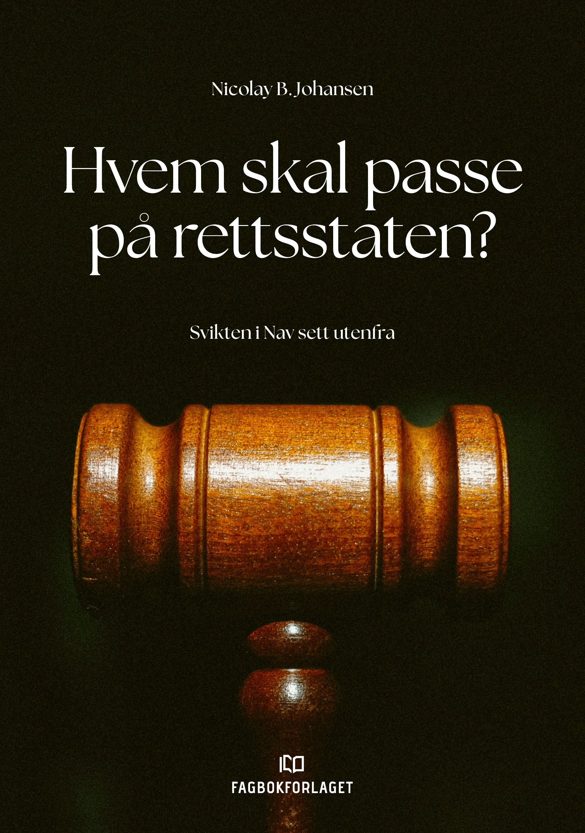 Hvem skal passe på rettsstaten? - svikten i Nav sett utenfra