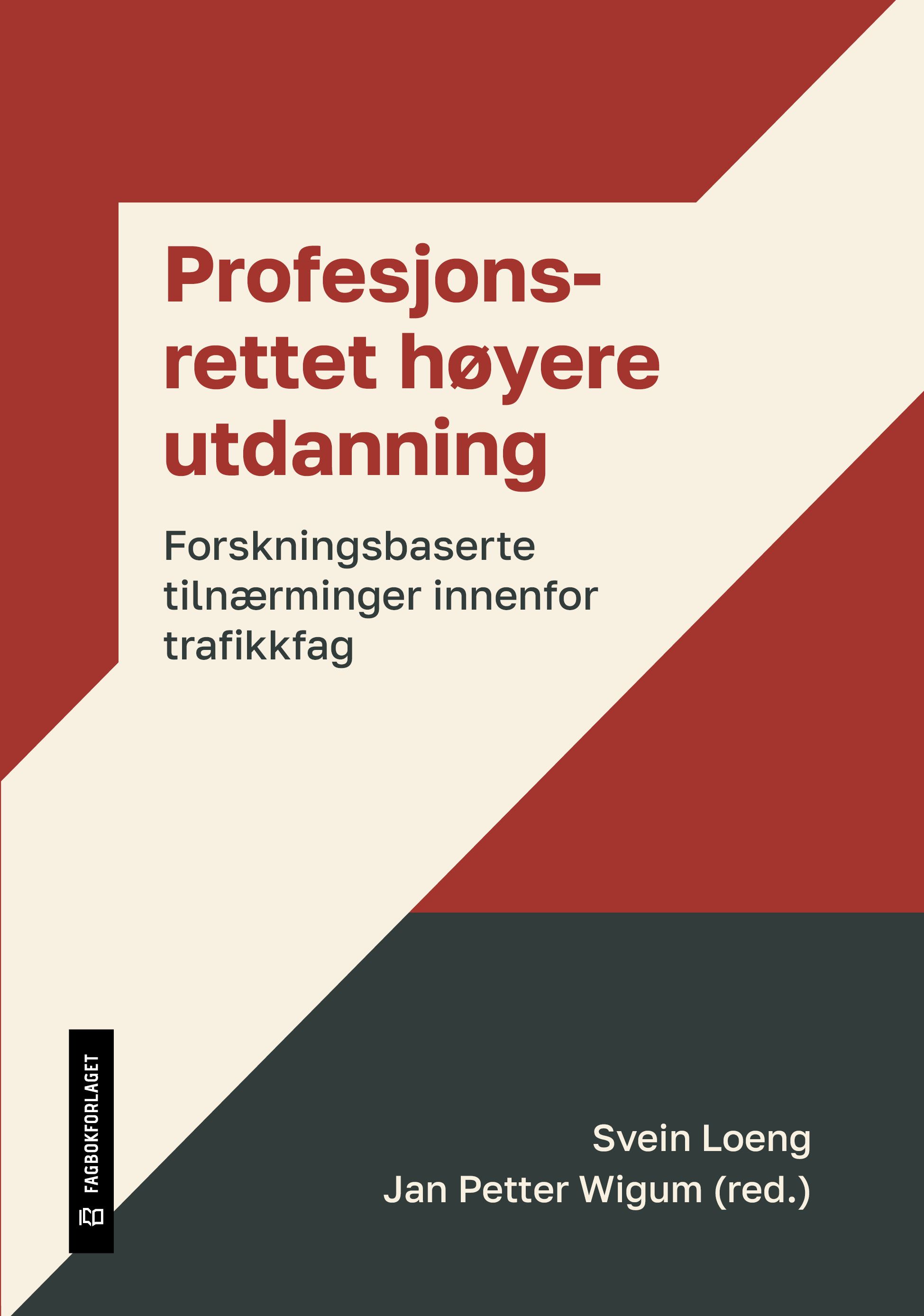 Profesjonsrettet høyere utdanning - forskningsbaserte tilnærminger innenfor trafikkfag
