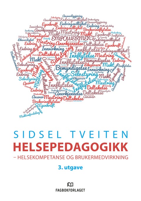 Helsepedagogikk - helsekompetanse og brukermedvirkning