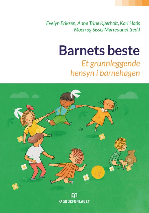 Barnets beste - et grunnleggende hensyn i barnehagen