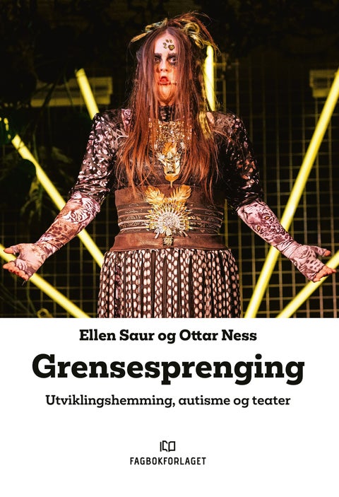 Grensesprenging - utviklingshemming, autisme og teater