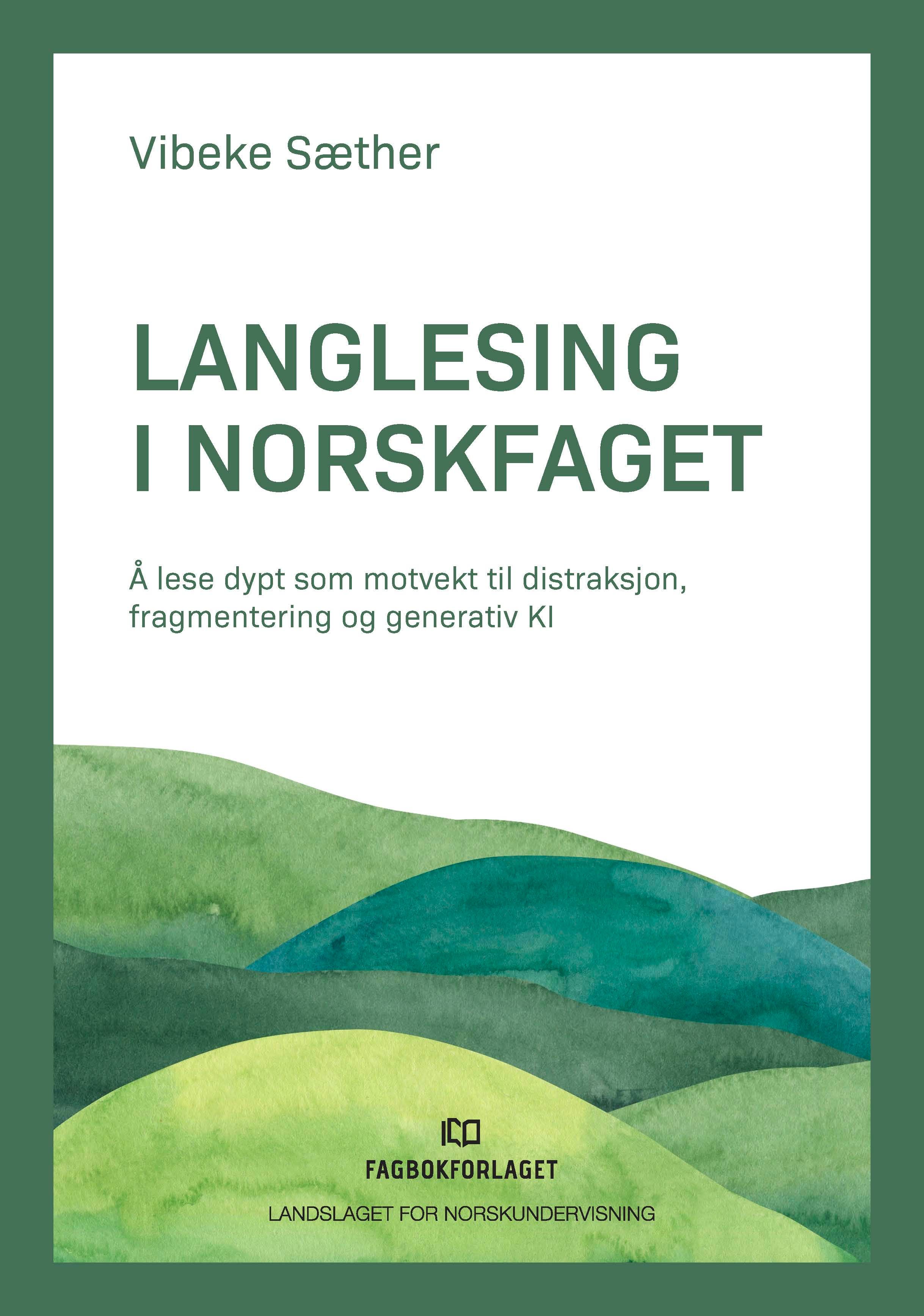 Langlesing i norskfaget - å lese dypt som motvekt til distraksjon, fragmentering og generativ KI