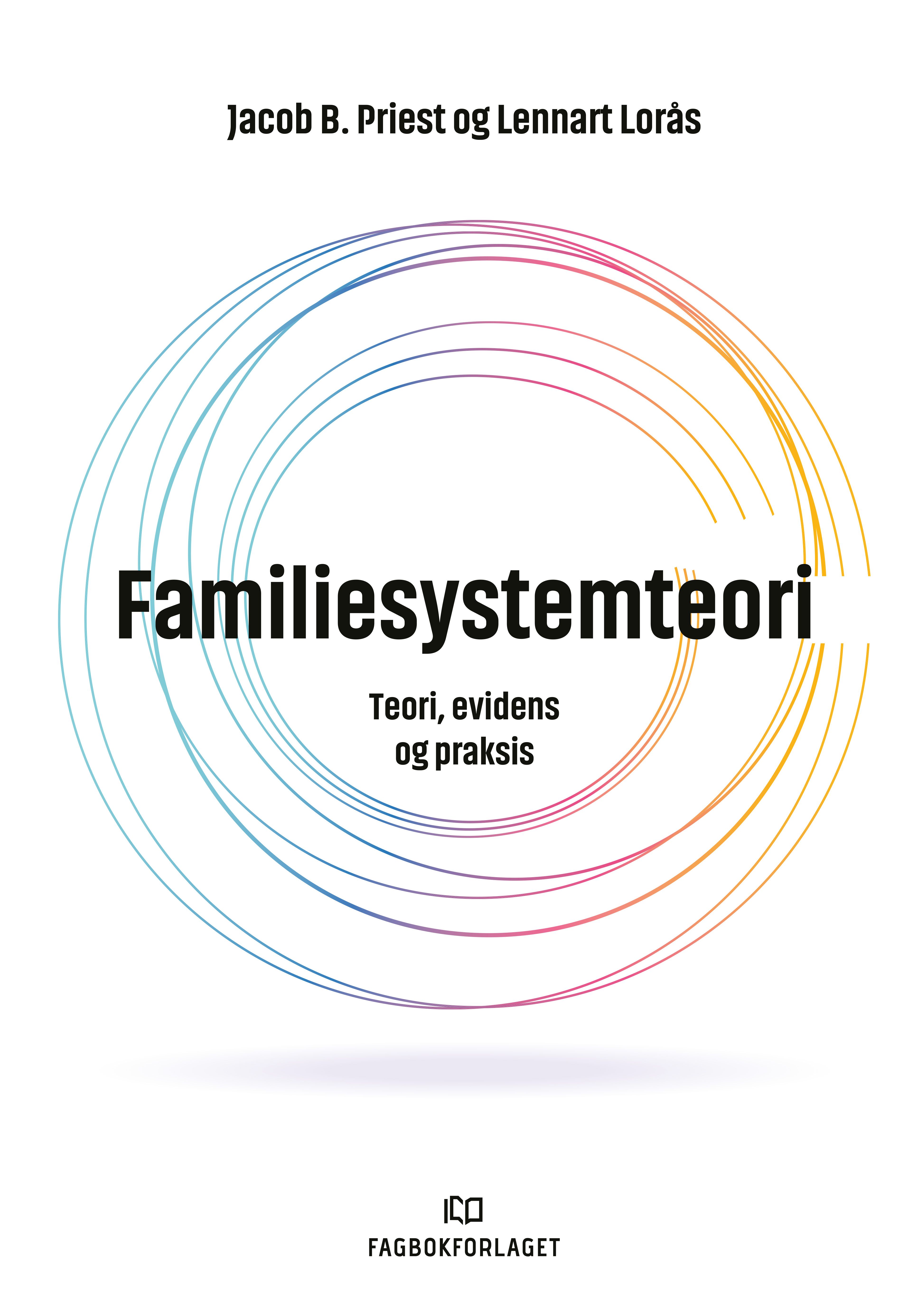 Familiesystemteori - teori, evidens og praksis