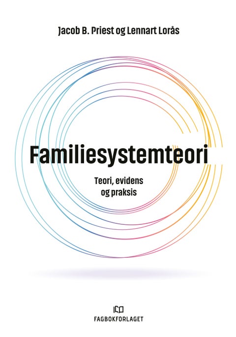 Familiesystemteori - teori, evidens og praksis