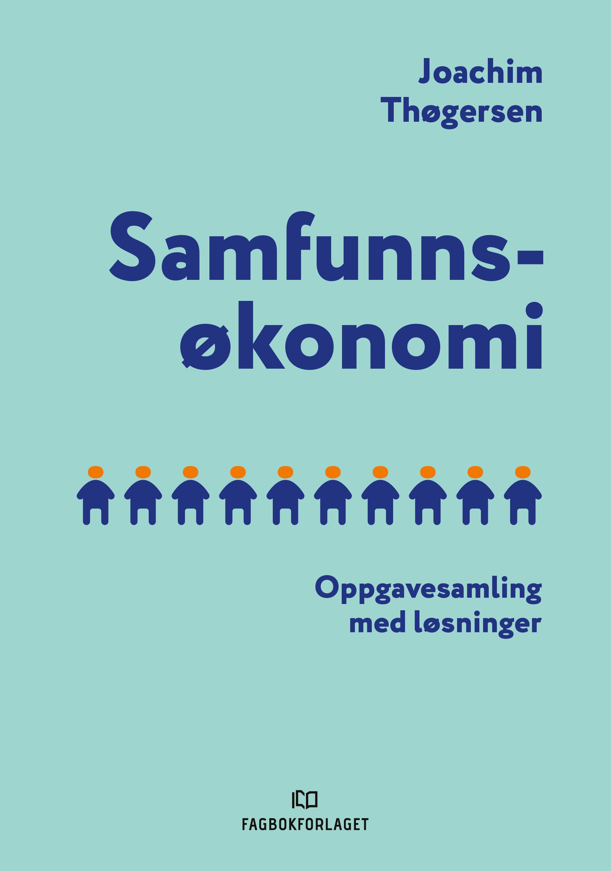 Samfunnsøkonomi - oppgavesamling med løsninger