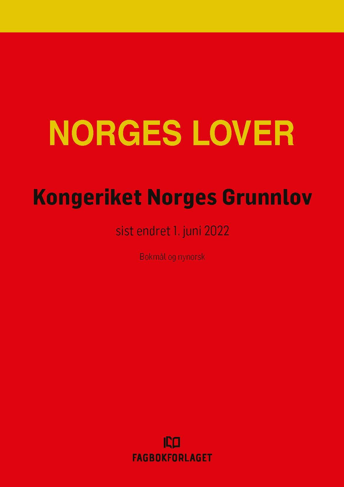 Kongeriket Norges grunnlov - sist endret 1. juni 2022