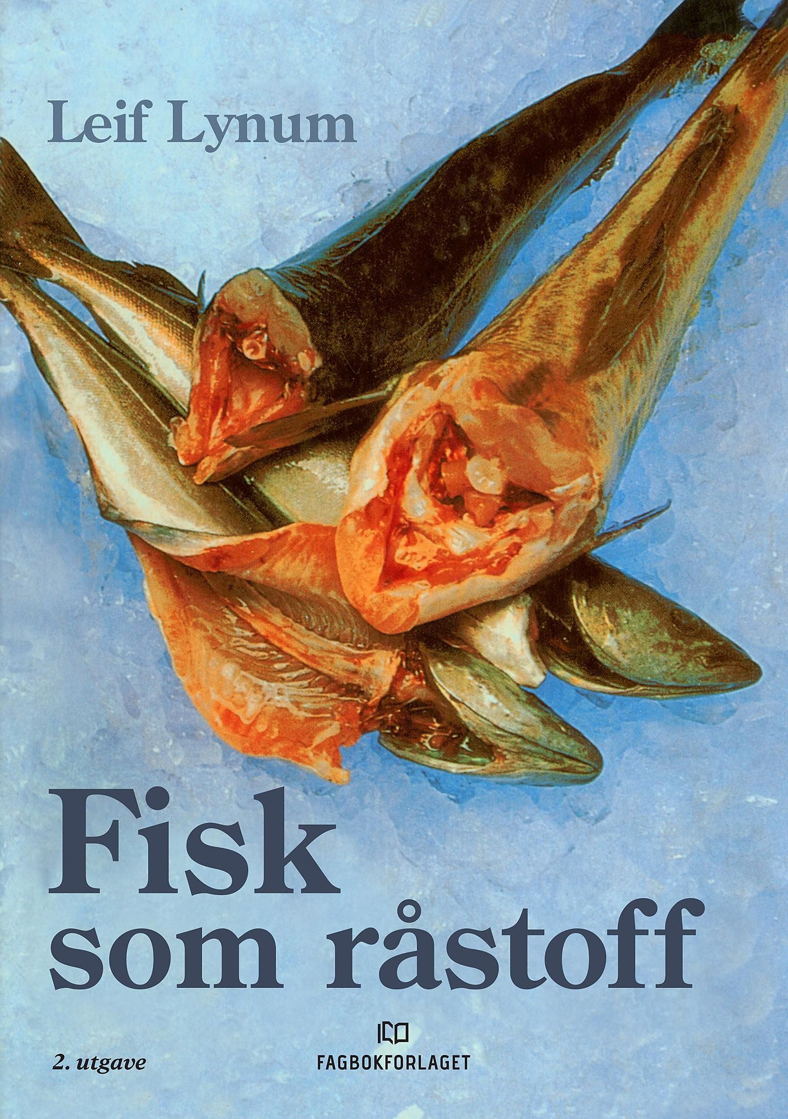 Fisk som råstoff - holdbarhet og kvalitetssikring
