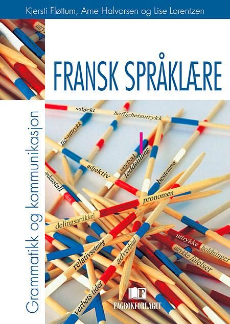 Fransk språklære - grammatikk og kommunikasjon