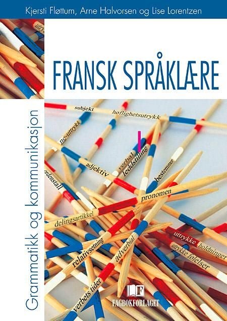 Fransk språklære - grammatikk og kommunikasjon