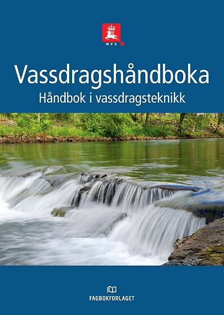 Vassdragshåndboka - håndbok i vassdragsteknikk