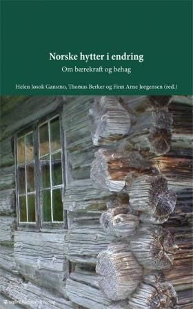Norske hytter i endring - om bærekraft og behag