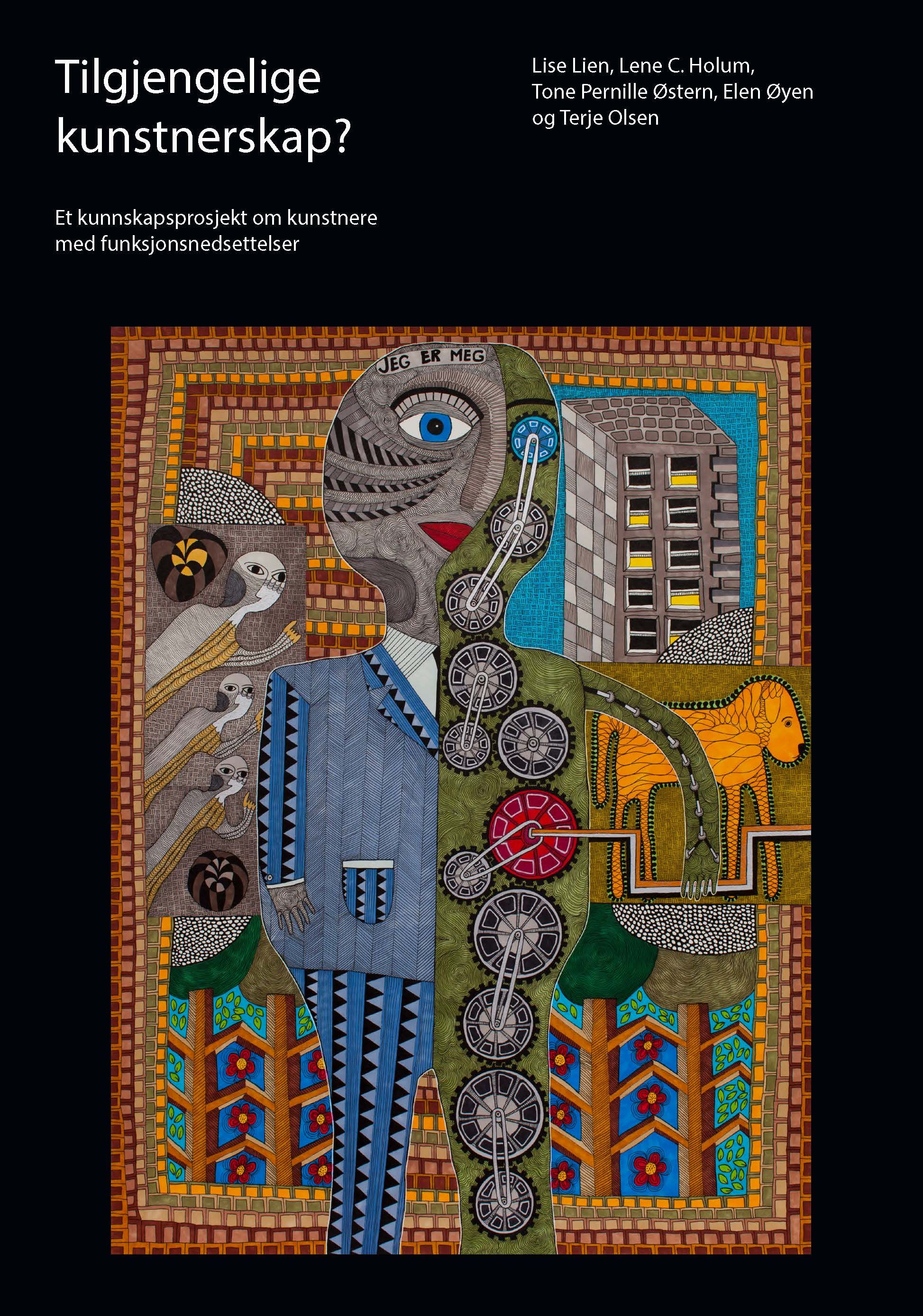 Tilgjengelige kunstnerskap? - et kunnskapsprosjekt om kunstnere med funksjonsnedsettelser i Norge