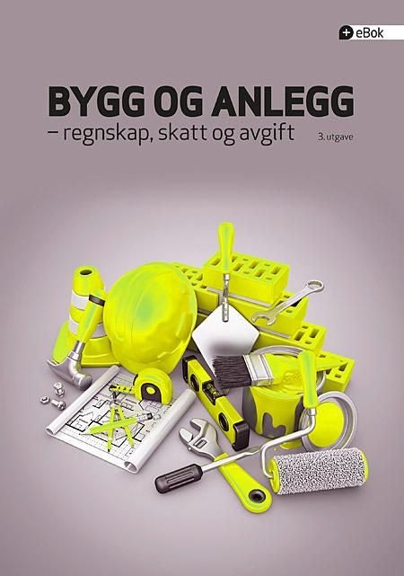 Bygg og anlegg - regnskap, skatt og avgift