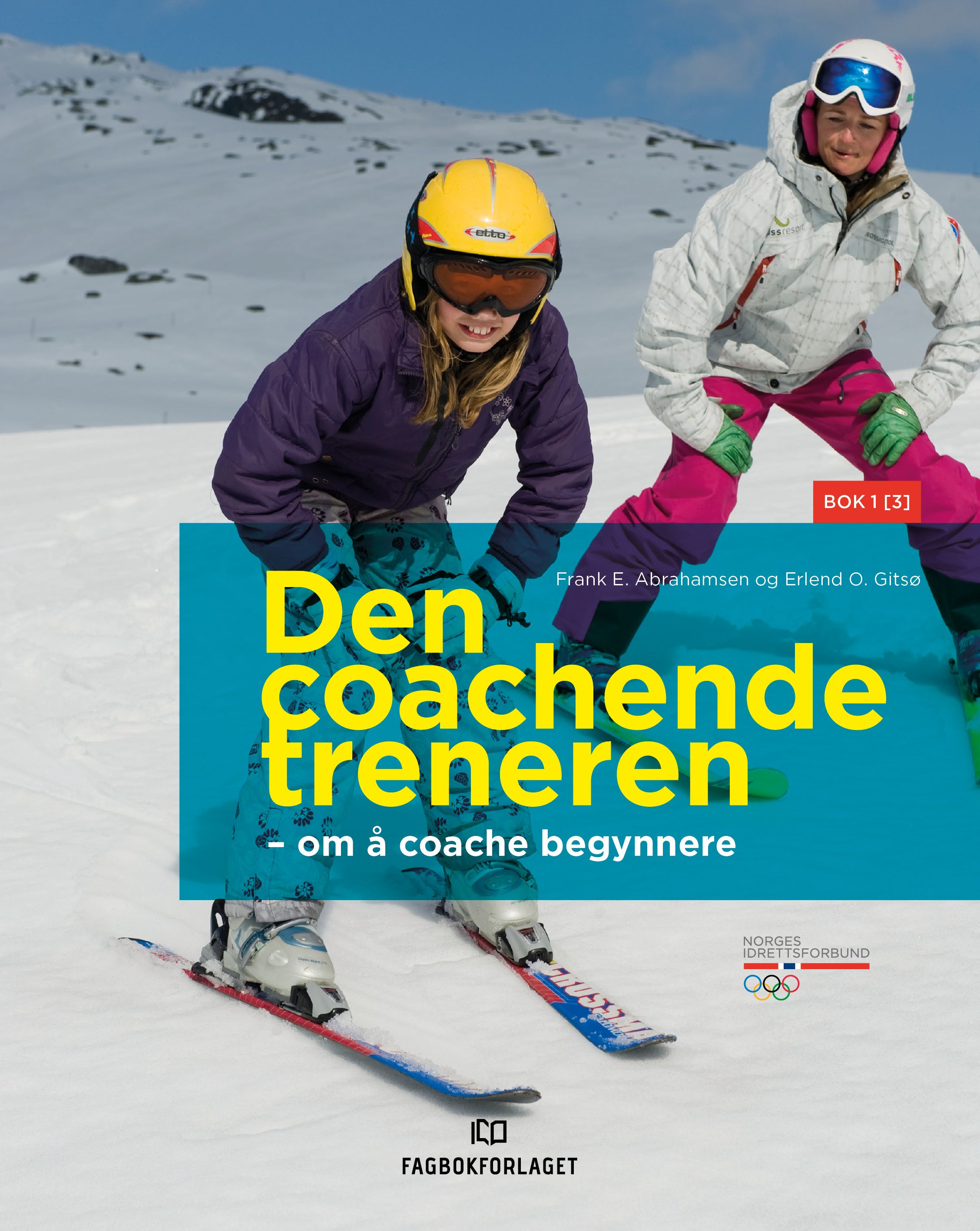 Den coachende treneren - Bok 1[3] : Om å coache begynnere
