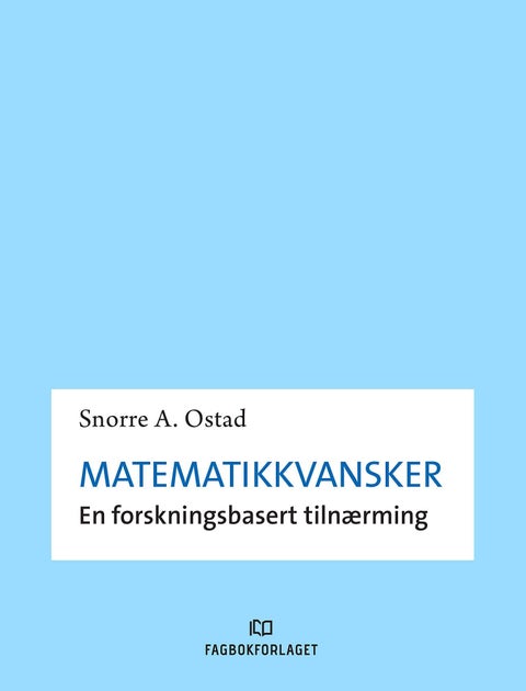 Matematikkvansker - en forskningsbasert tilnærming