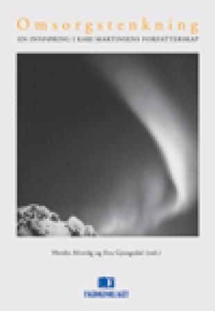 Omsorgstenkning - en innføring i Kari Martinsens forfatterskap