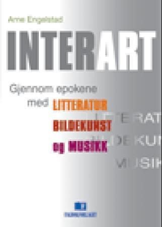 Interart - gjennom epokene med litteratur, bildekunst og musikk