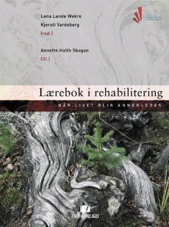 Lærebok i rehabilitering - når livet blir annerledes