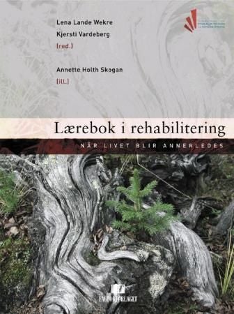 Lærebok i rehabilitering - når livet blir annerledes
