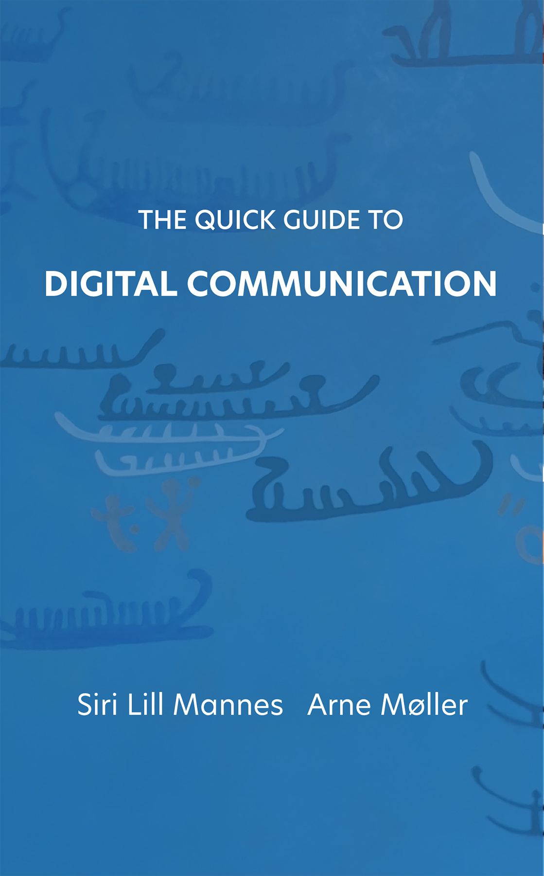 The quick guide to digital communication