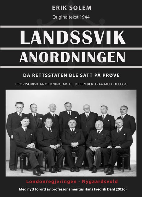 Landssvikanordningen - provisorisk anordning av 15. desember 1944 : med kommentarer