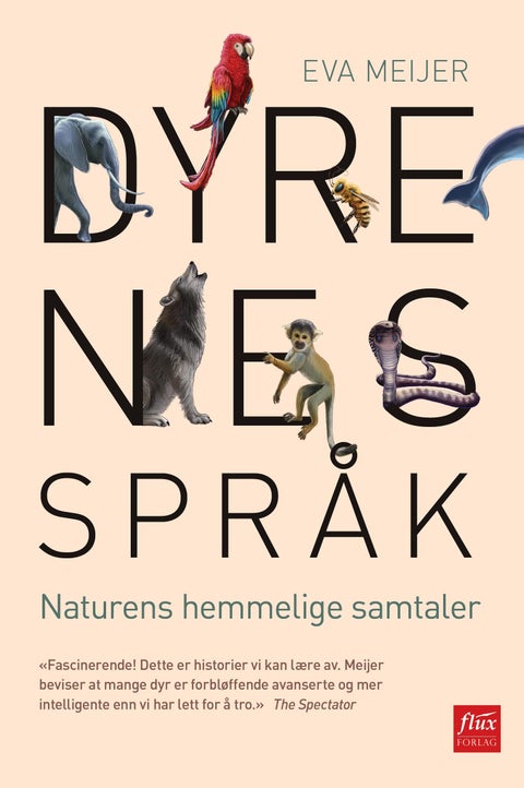 Dyrenes språk - naturens hemmelige samtaler