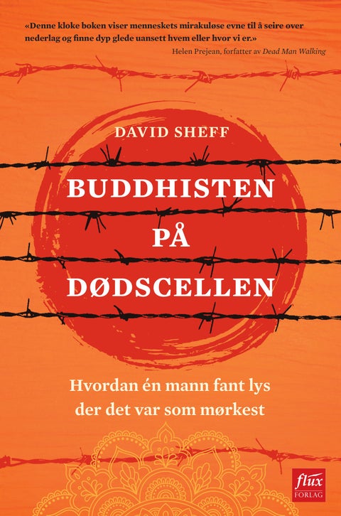 Buddhisten på dødscellen - hvordan én mann fant lys der det var som mørkest