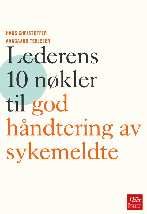Lederens 10 nøkler til god håndtering av sykemeldte