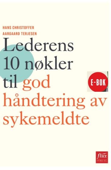 Lederens 10 nøkler for god håndtering av sykmeldte