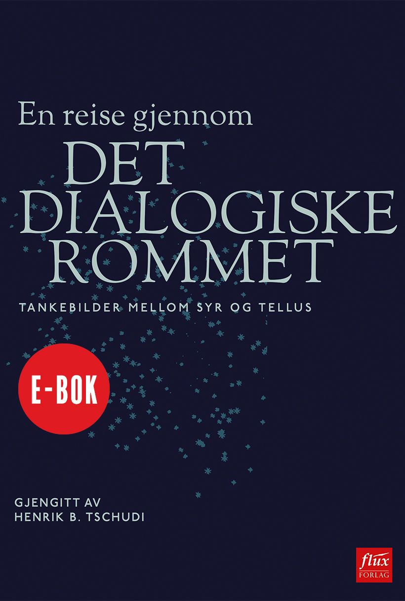 Det dialogiske rommet - tankebilder mellom Syr og Tellus