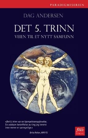 Det 5. trinn - veien til et nytt samfunn