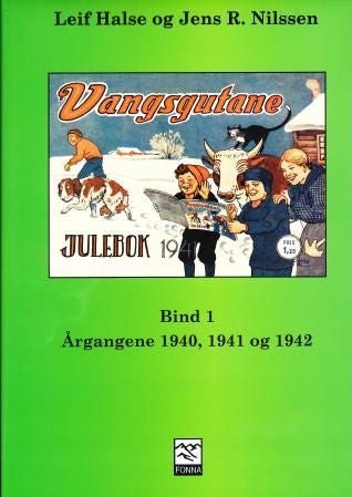 Vangsgutane - bind 1 : årgangene 1940, 1941 og 1942
