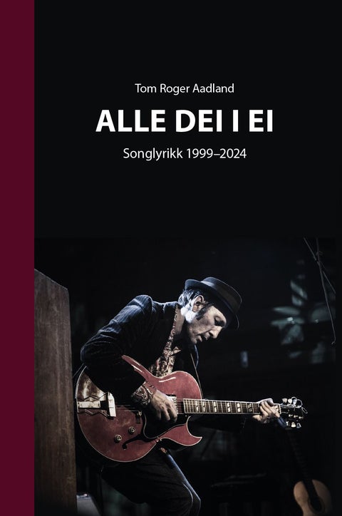 Alle dei i ei - songlyrikk 1999-2024