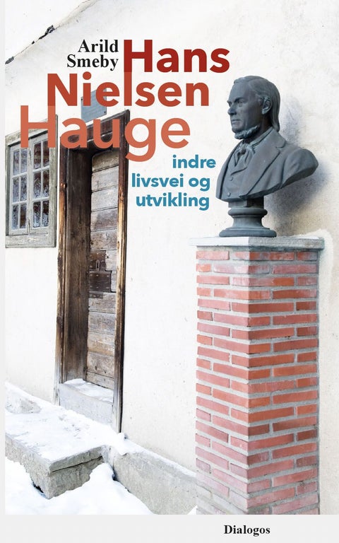Hans Nielsen Hauge - indre livsvei og utvikling