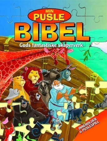 Min puslebibel - Guds fantastiske skaperverk