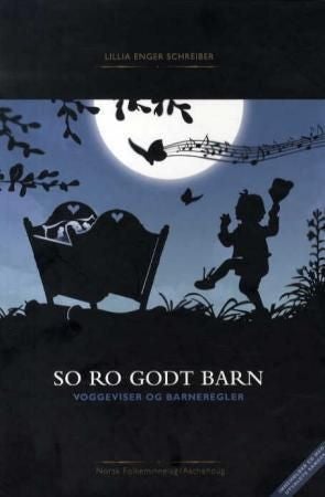 So ro godt barn - voggeviser og barneregler