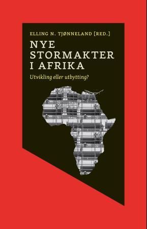 Nye stormakter i Afrika - utvikling eller utbytting?