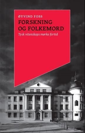 Forskning og folkemord - tysk vitenskaps mørke fortid
