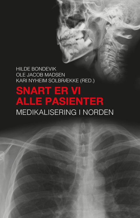 Snart er vi alle pasienter - medikalisering i Norden