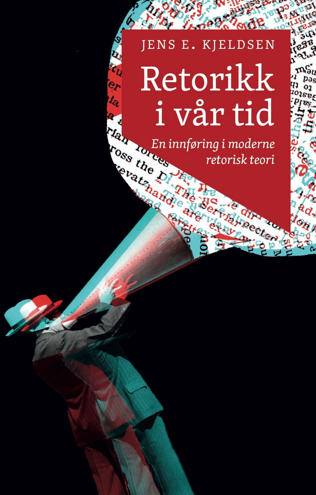 Retorikk i vår tid - en innføring i moderne retorisk teori