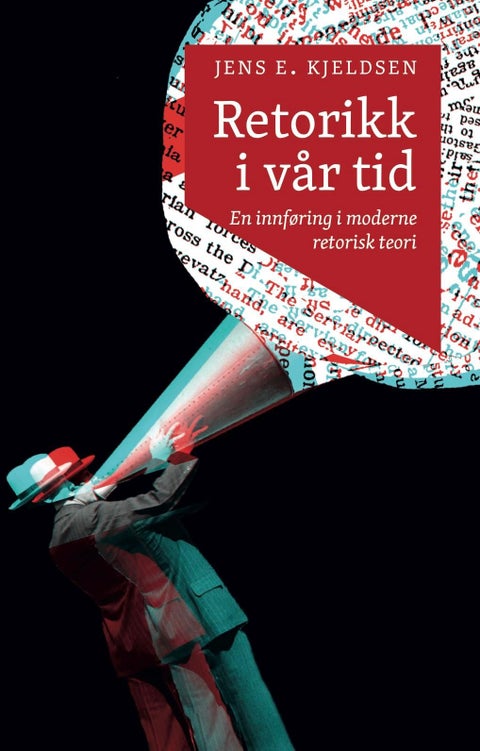 Retorikk i vår tid - en innføring i moderne retorisk teori