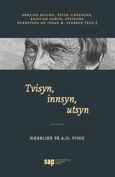 Tvisyn, innsyn, utsyn - nærblikk på A. O. Vinje