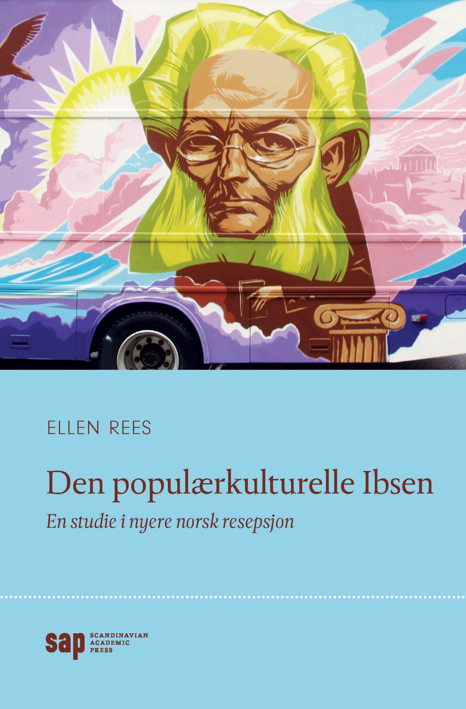 Den populærkulturelle Ibsen - en studie i norsk resepsjon