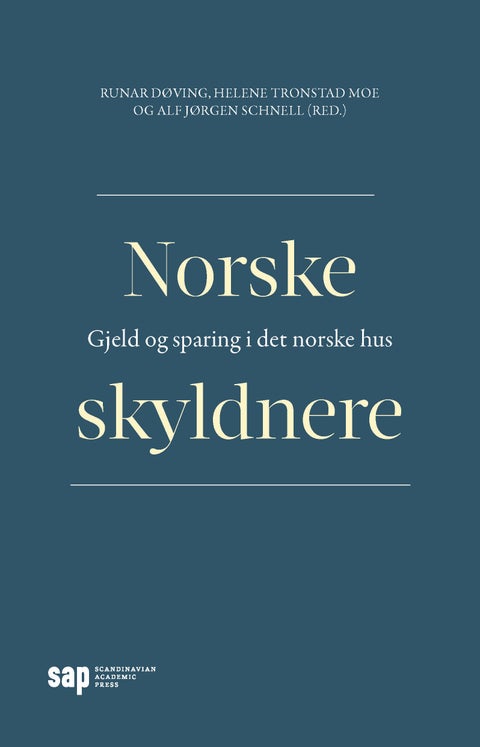 Norske skyldnere - gjeld og sparing i det norske hus