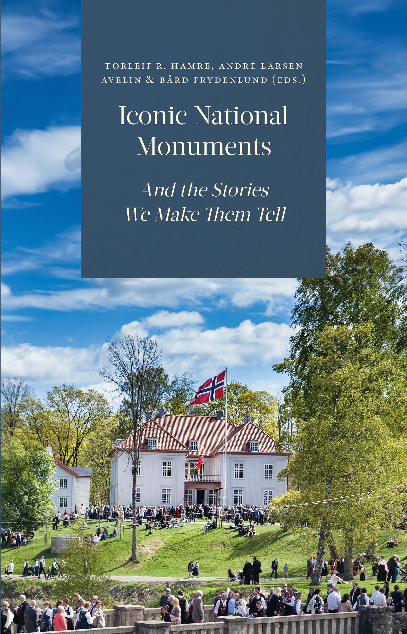 Iconic national monuments - and the stories we make them tell
